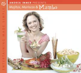 Entertaining Made Simple: Mojitos, Mariscos, and Mambo