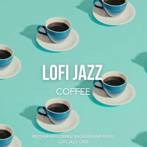 Lofi Jazz Coffee - Cozy Relaxing Calm Hip Hop Chill Beats to Study to