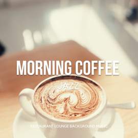 Morning Coffee Jazz - Relaxing Instrumental Good Mood Cafe Music