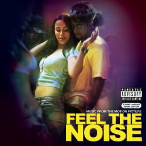 Music From The Motion Picture 'Feel The Noise'