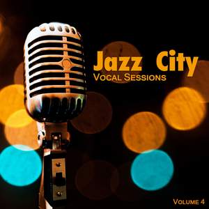 Jazz City: Vocal Sessions, Vol. 4