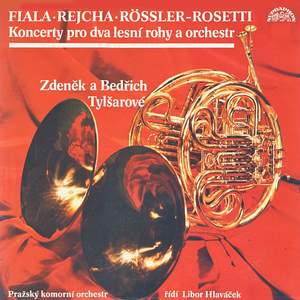 Fiala, Rössler-Rosetti, Rejcha: Concertos for French Horns and Orchestra