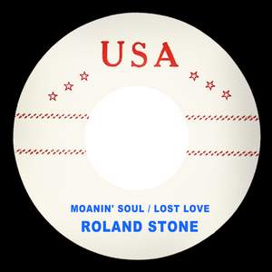 Moanin' Soul / Lost Love