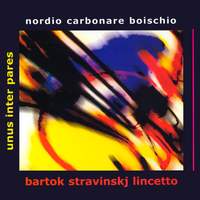 Unus inter pares: Nordio, Carbonare & Boischio Play Bartók, Stravinsky & Lincetto