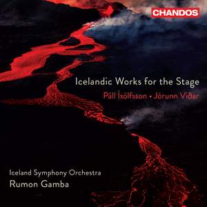 Icelandic Works for the Stage - Pall Isolfsson & Jorunn Vidar