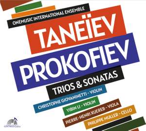 Taneyev - Prokofiev: Trios & Sonatas