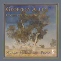Geoffrey Allen: Complete Piano Sonatas