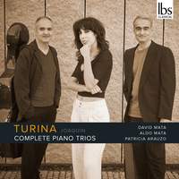Joaquín Turina: Complete Piano Trios