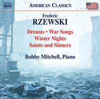 Frederic Rzewski: Dreams; War Songs; Winter Nights; Saints and Sinners