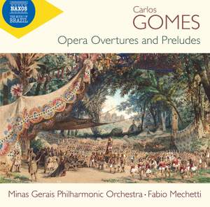 Carlos Gomes: Opera Overtures and Preludes