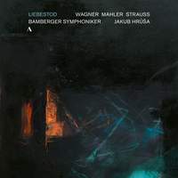 Liebestod - Wagner; Mahler; Strauss