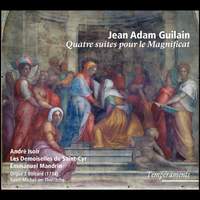 Jean Adam Guilain: Quatre Suites Pour Le Magnificat