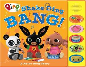 Shake Ding Bang! Sound Book (Bing)
