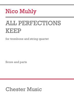 Nico Muhly: All Perfections Keep