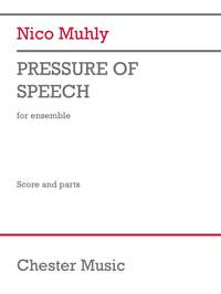 Nico Muhly: Pressure of Speech