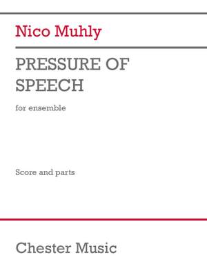 Nico Muhly: Pressure of Speech