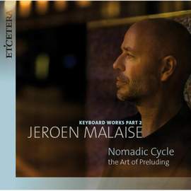 The Art of Preluding: Jeroen Malaise Keyboard Works, Part 2