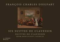 François Charles Dieupart – Six Suittes de Clavessin (Wirebound Edition)