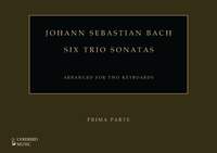 J. S. Bach: Six Trio Sonatas, Arranged for Two Keyboards 