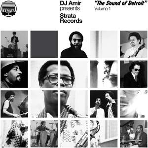 DJ Amir presents ’Strata Records-The Sound of Detroit’ Volume 1
