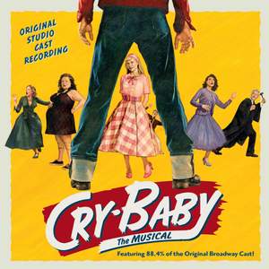 Cry-Baby: The Musical (Original Studio Cast Recording)