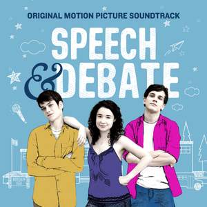 Speech & Debate (Original Motion Picture Soundtrack)