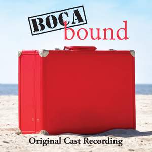 Boca Bound (Original Cast Recording)