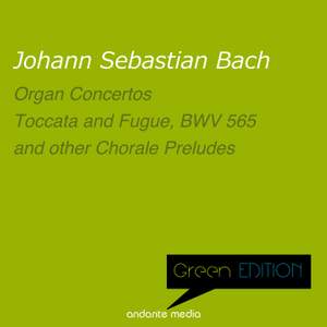 Green Edition - Bach: Organ Concertos and Chorale Preludes