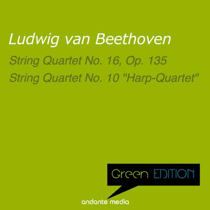 Green Edition - Beethoven: String Quartets Nos. 16 & 10 'Harp-Quartet'
