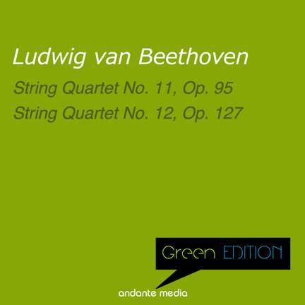 Green Edition - Beethoven: String Quartets Nos. 11 & 12