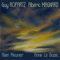 Ropartz - Magnard