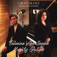 Gara Garayev: Sonata for Violin and Piano in D Minor