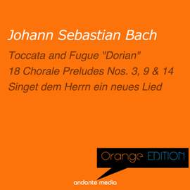 Orange Edition - Bach: Toccata and Fugue 'Dorian' & Choral works