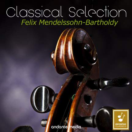 Classical Selection - Mendelssohn: Piano Quartets Nos. 1 & 2