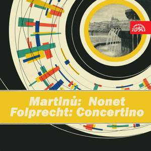 Martinů: Nonet - Folprecht: Concertino