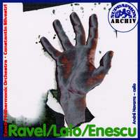 Ravel: Spanish Rhapsody - Lalo: Cello Concerto - Enescu: Romanian Rhapsodies Nos. 1 & 2