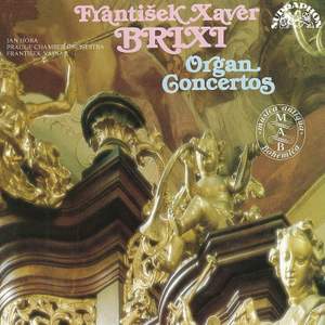 Brixi: Organ Concertos