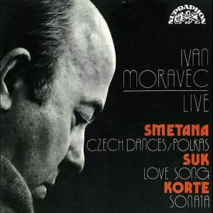 Ivan Moravec Live: Smetana, Suk, Korte