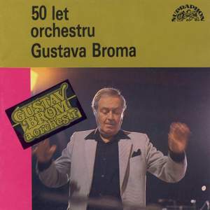 50 Let Orchestru Gustava Broma