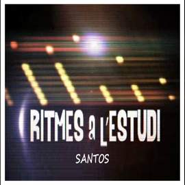 Ritmes a L'Estudi: Santos