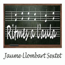 Ritmes a L'Aula: Jaume Llombart Sextet