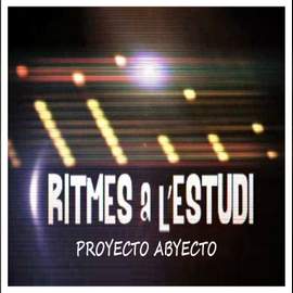 Ritmes a l'Estudi: Proyecto Abyecto