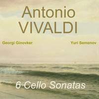 Antonio Vivaldi: 6 Cello Sonatas - Melodiya: RCID22268795 - Download ...