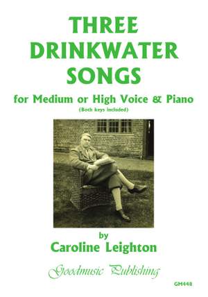 Caroline Leighton: Three Drinkwater Songs