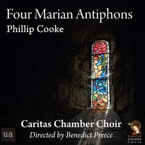 Philip Cooke: Four Marian Antiphons