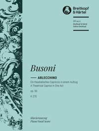 Busoni, Ferruccio: Arlecchino Op. 50 K 270