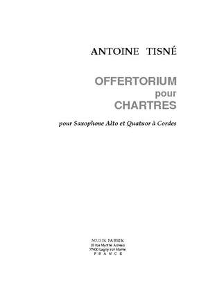 Antoine Tisné: Offertorium pour Chartres