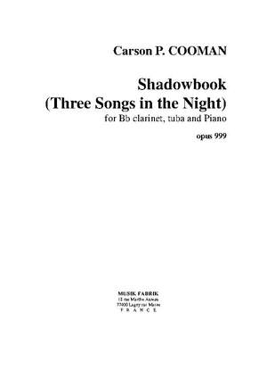 Carson Cooman: Shadowbook (Thee Songs in the Night)