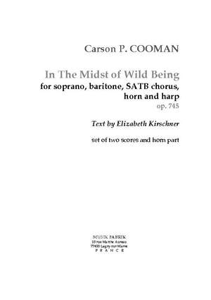 Carson Cooman: In the Midst of Wild Being (Eng. tx. E. Kirschner)