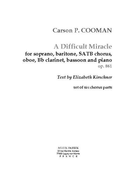 Carson Cooman: A Difficult Miracle (Eng. tx. E. Kirschner)